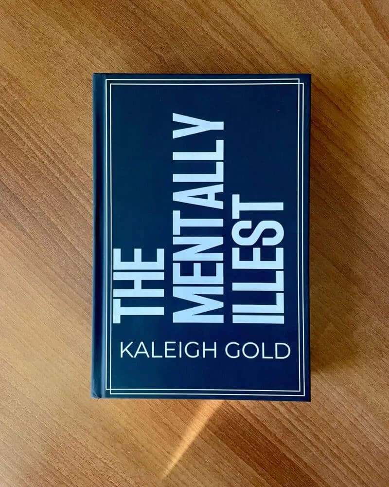 TMI - The Mentally Illest. Written by Kaleigh Gold, published by Ratchet Gold Art & Design